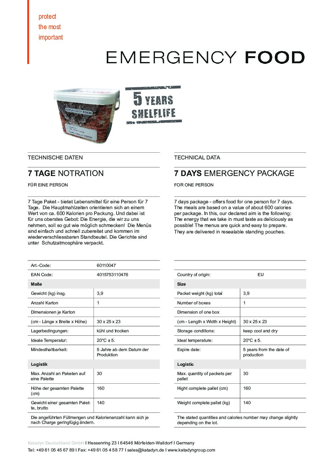 TR60110047 Factsheet EF 7 Days pdf Voedselpakket voor 7 dagen. Het Emergency Food-7 dagen pakket bevat maaltijden met vlees voor één persoon voor 7 dagen. Goed voor ongeveer 1650 kilocalorieën per dag, dus met wat aanvullend voedsel zit je zo op je aanbevolen dagelijkse hoeveelheid. De menu's zijn snel en eenvoudig te bereiden. Elke maaltijd wordt geleverd in hersluitbare, staande zakken. 5 jaar houdbaar. Voor de bereiding is warm of koud water nodig